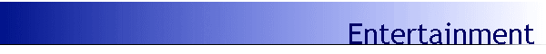 Entertainment